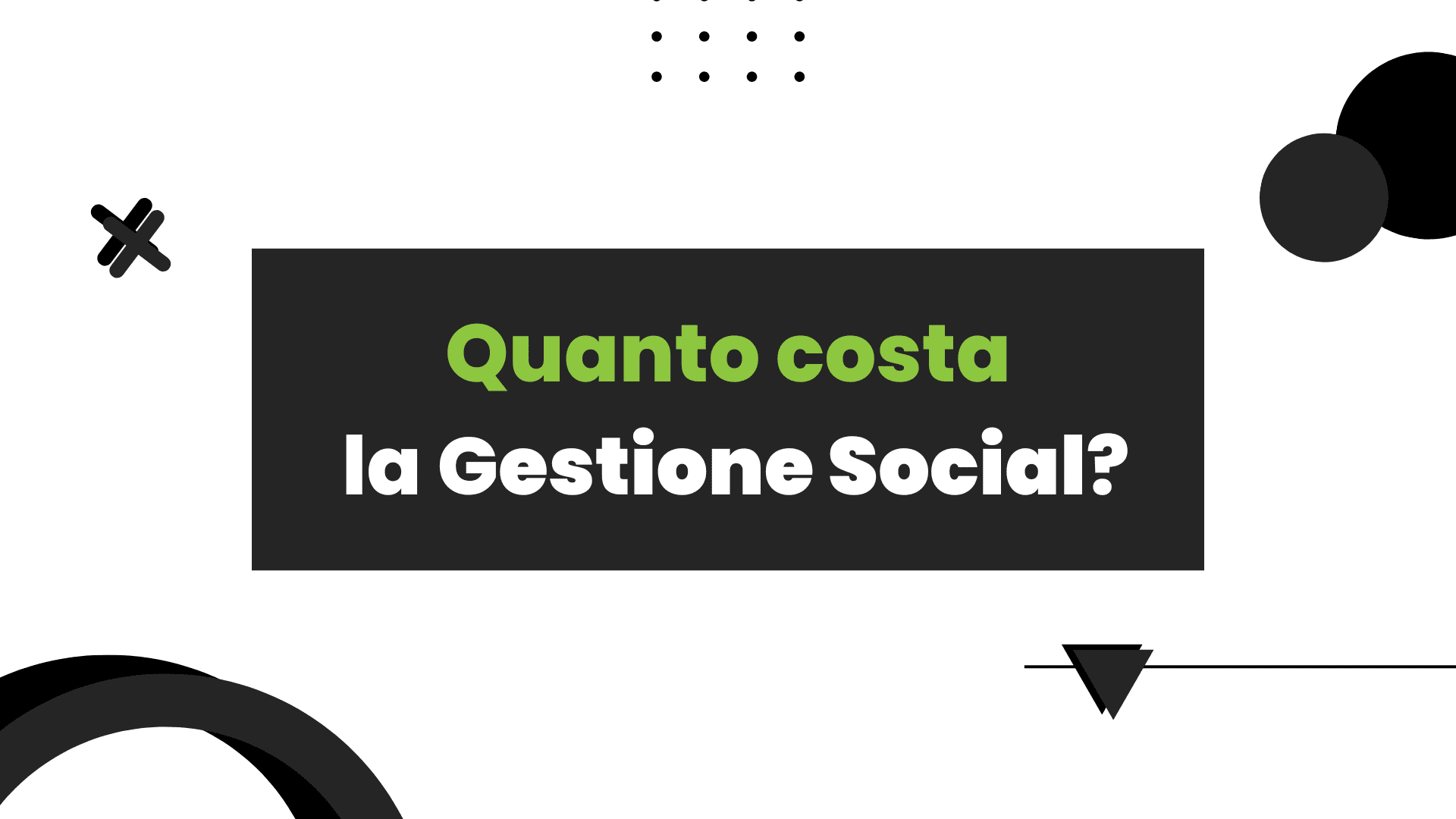 Quanto costa la Gestione Social?