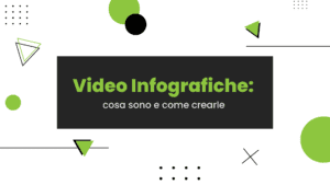 Video Infografiche: cosa sono e come crearle 