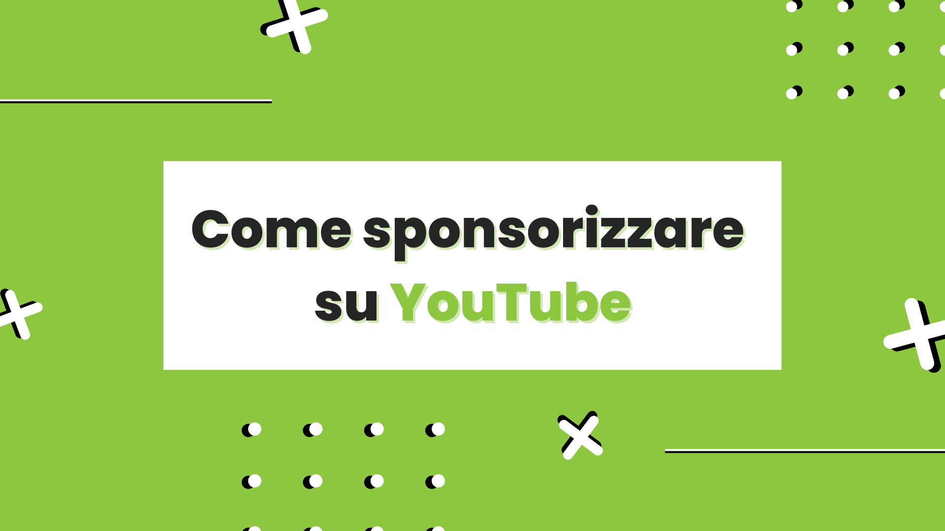 Come sponsorizzare su YouTube in modo efficace 2022