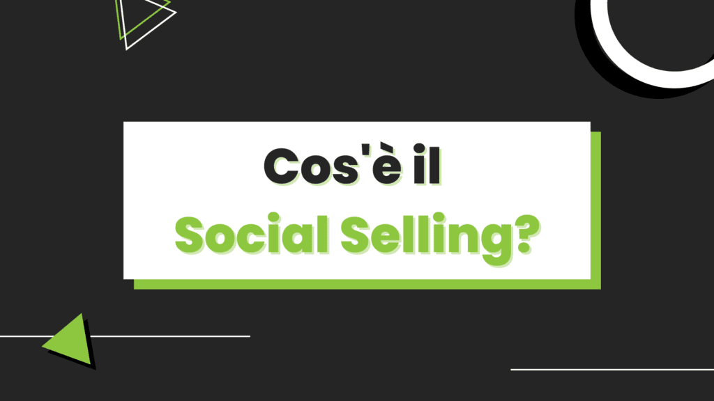 Cos’è il Social Selling?