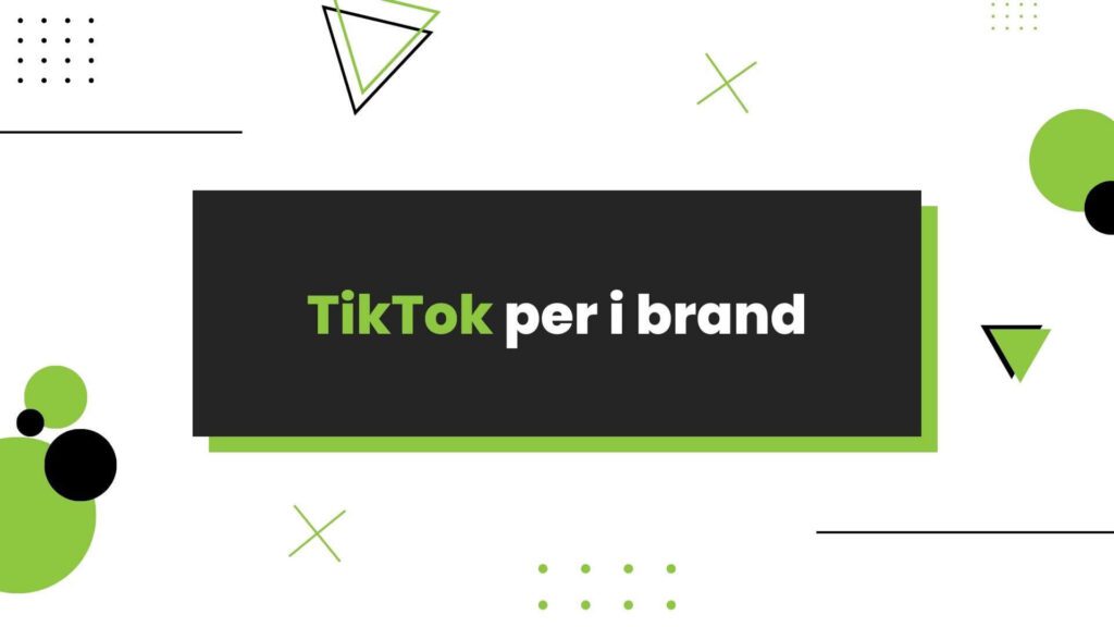 TikTok per i brand