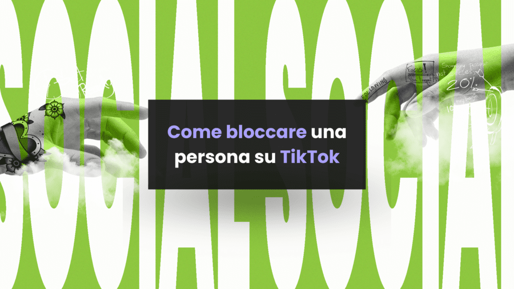 come si blocca una persona su TikTok