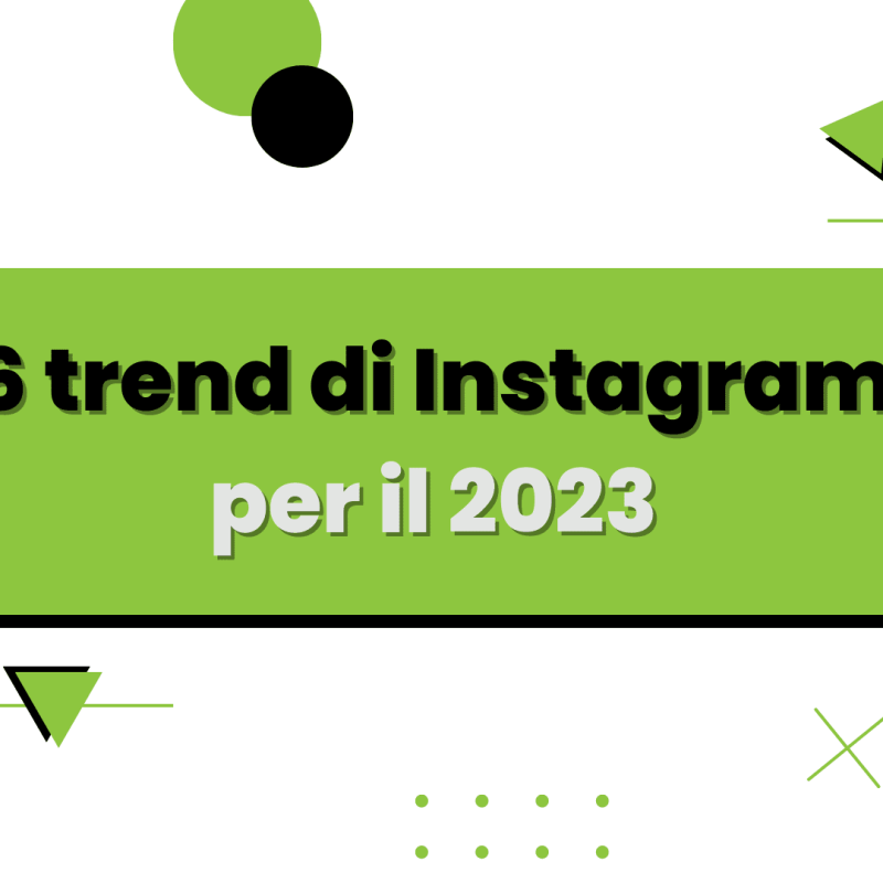 6 trend di Instagram per il 2023