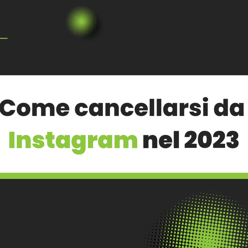 Come cancellarsi da Instagram nel 2023