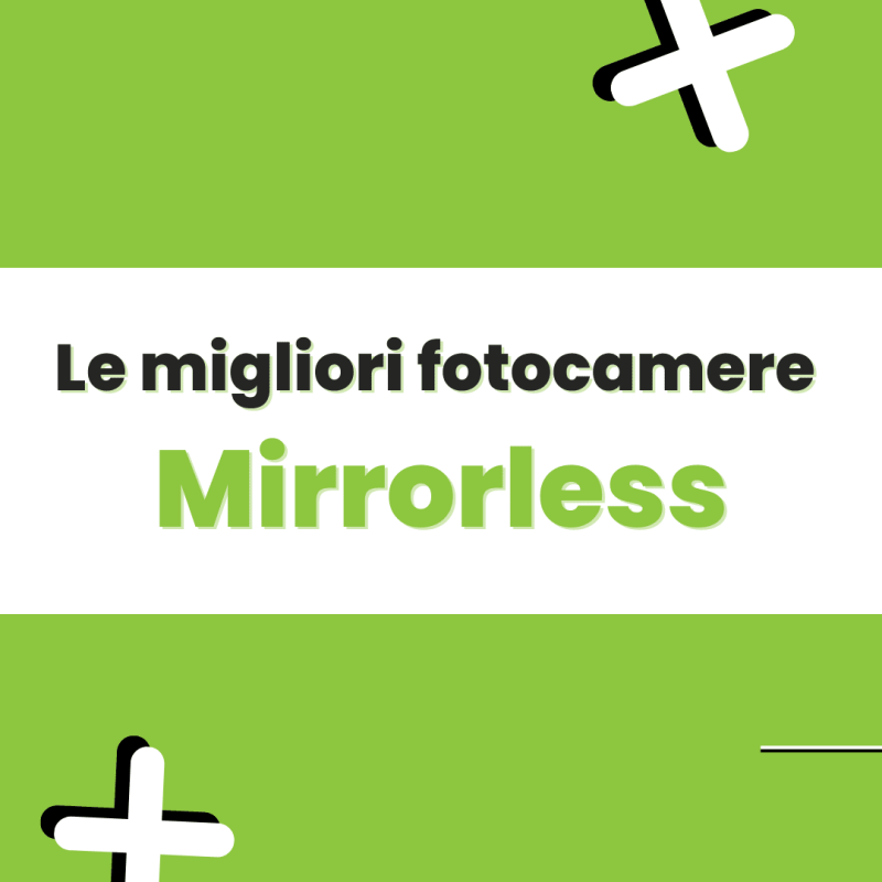 migliori fotocamere mirrorless