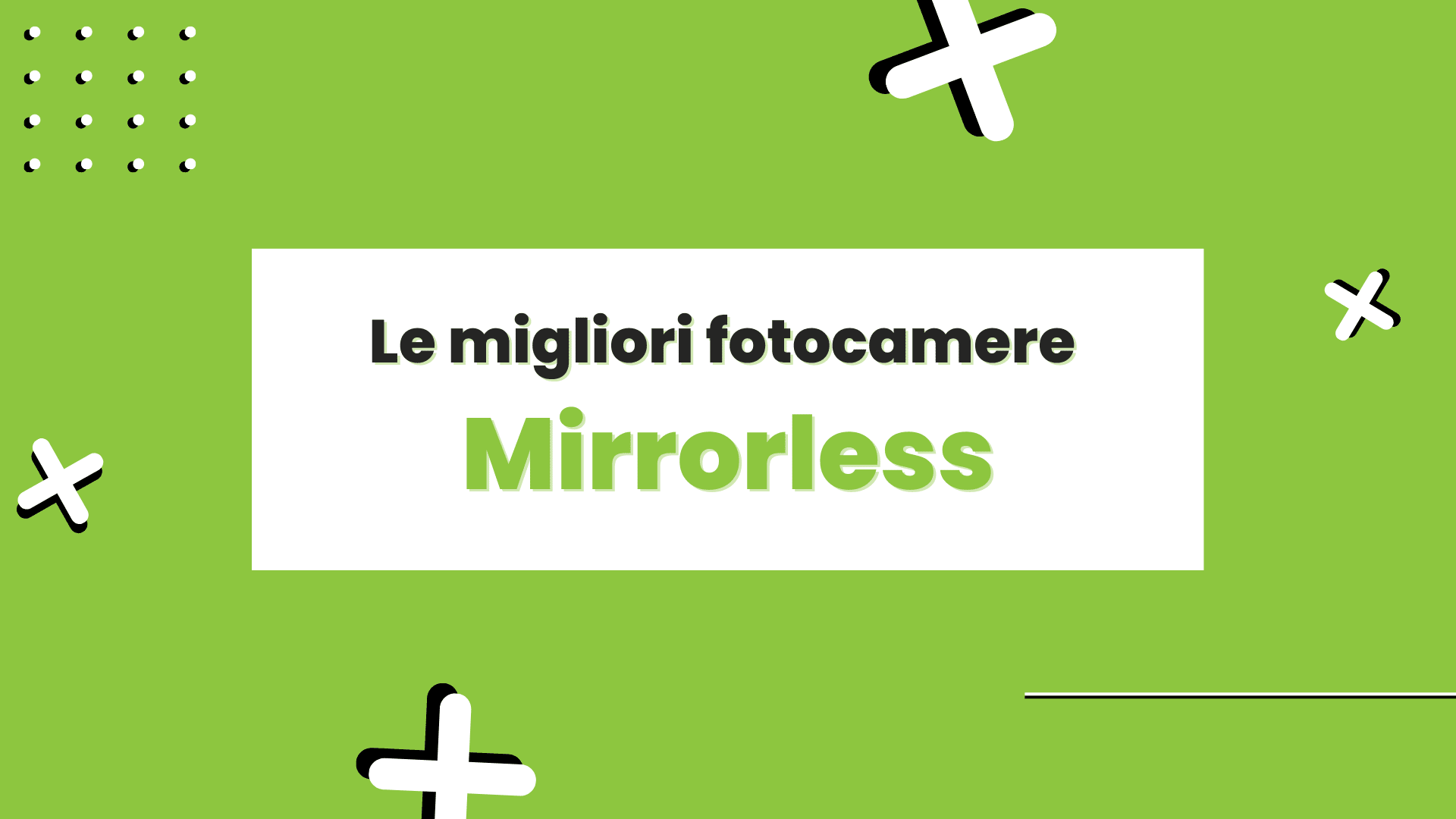 migliori fotocamere mirrorless