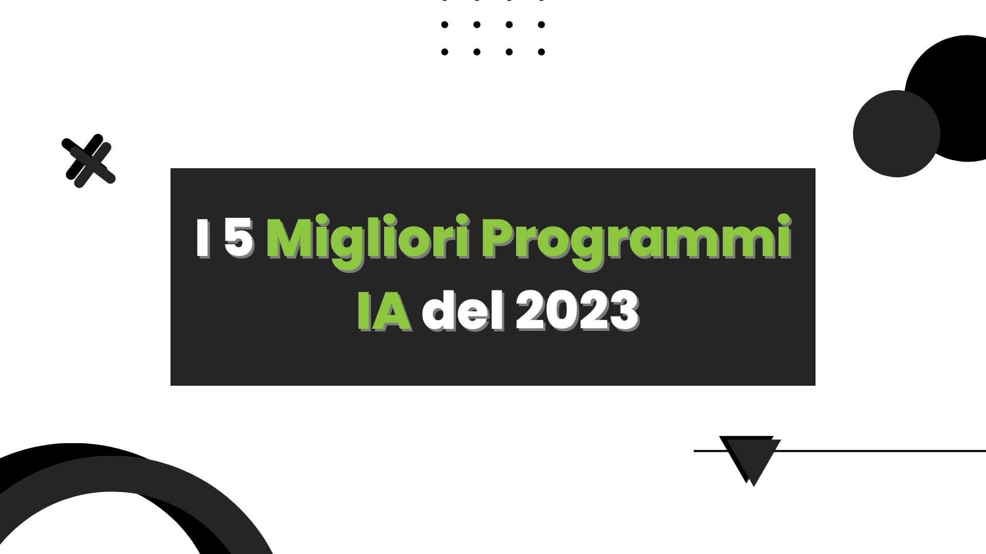 migliori programmi IA